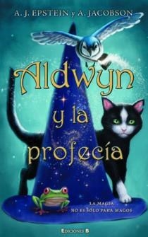 ALDWIN Y LA PROFECIA | 9788466647519 | VV. AA