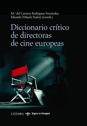 DICCIONARIO CRITICO DE DIRECTORAS DE CINE EUROPEAS | 9788437628783 | RODRÍGUEZ FERNÁNDEZ, M.ª DEL CARMEN/VIÑUELA SUÁREZ