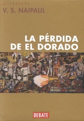 PERDIDA DE EL DORADO, LA | 9788483063866 | NAIPUL, V. S.