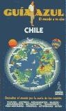 CHILE GUIA AZUL | 9788480233422 | DROUVER, ANDREAS/DORIA-DROUVE, CRISTINA/GIJON, M. DOLORES