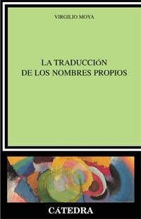 TRADUCCION DE LOS NOMBRES PROPIOS LA | 9788437618715 | MOYA, VIRGILIO