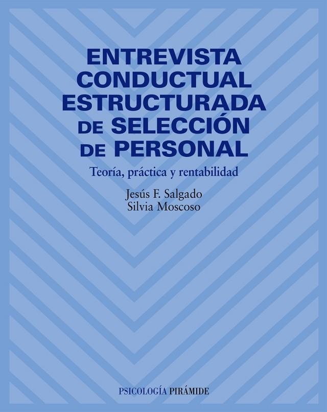 ENTREVISTA CONDUCTUAL ESTRUCTURADA DE SELECCION | 9788436815405 | SALGADO/MOSCOSO