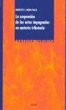 SUSPENSION DE LOS ACTOS IMPUGNADOS EN MATERIA TRIBUTARIA | 9788430936281 | FABRA, MODESTO J