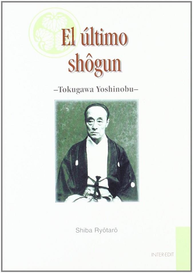 ULTIMO SHOGUN EL TOKUGAWA YOSHINOBU | 9788493184506 | RYOTARO, SHIBA