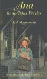 ANA LA DE LAS TEJAS VERDES | 9788478886333 | MONTGOMERY, L M