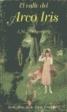 VALLE DEL ARCO IRIS EL | 9788478886388 | MONTGOMERY, L M