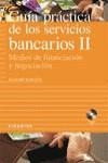 GUIA PRACTICA DE LOS SERVICIOS BANCARIOS, II | 9788436815511 | RIO BARCENA, JULIO
