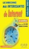 DIRECCIONES MAS INTERESANTES DE INTERNET. EDICION 2001 LAS | 9788441511118 | ALARCON ALVAREZ, ENRIQUE DE