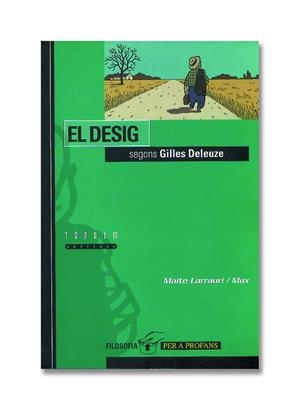 DESIG SEGONS GILLES DELEUZE EL | 9788481312508 | LARRAURI/MAX
