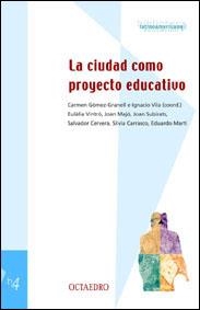 CIUDAD COMO PROYECTO EDUCATIVO | 9788480634649 | AAVV