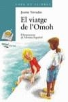 VIATGE DE L'OMOH EL | 9788448909642 | TERRADAS, JAUME