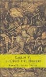 CARLOS V, EL CESAR Y EL HOMBRE | 9788423997527 | FERNANDEZ ALVAREZ. MANUEL