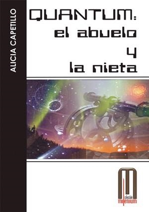 QUANTUM EL ABUELO Y LA NIETA | 9788495495075 | CAPETILLO, ALICIA