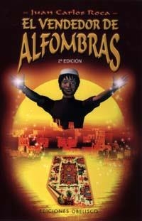 VENDEDOR DE ALFOMBRAS EL | 9788477208228 | ROCA, JUAN CARLOS