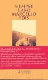 SIEMPRE CARO | 9788478886517 | FOIS, MARCELO