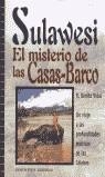SULAWESI EL MISTERIO DE LAS CASAS BARCO | 9788495536143 | VIDAL, BENITO