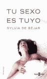 TU SEXO ES TUYO | 9788401377259 | BEJAR, SYLVIA DE