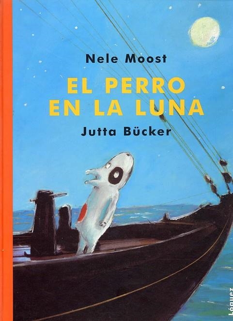 PERRO EN LA LUNA, EL | 9788489804357 | MOOST, NELE