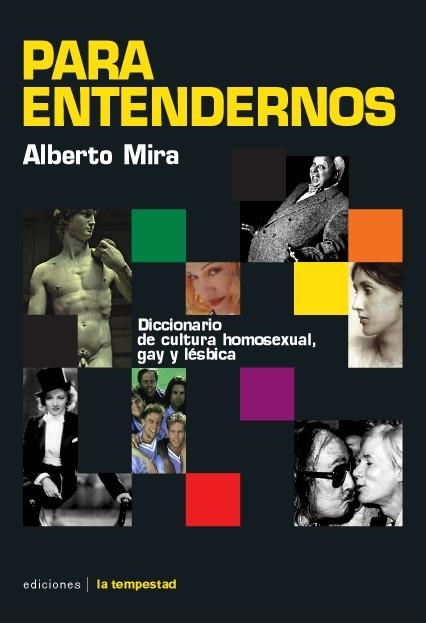 PARA ENTENDERNOS DICCIONARIO DE CULTURA HOMOSEXUAL | 9788479480387 | MIRA, ALBERTO