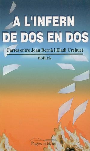 A L'INFERN DE DOS EN DOS | 9788479357719 | BERNA/CREHUET