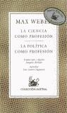 CIENCIA COMO PROFESION - POLITICA COMO PROFESION | 9788423917051 | WEBER, MAX