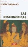 DESCONOCIDAS   LAS | 9788483064009 | MODIANO, PATRICK