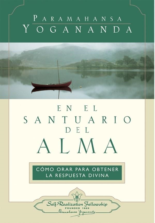 EN EL SANTUARIO DEL ALMA | 9780876121740 | YOGANANDA, PARAMAHANSA