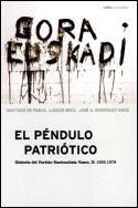 PENDULO PATRIOTICO 2, EL PARTIDO NACIONALISTA VASCO | 9788484321750 | DDVV