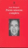 POESIA AMOROSA COMPLETA | 9788475176871 | MARGARIT, JOAN
