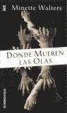 DONDE MUEREN LAS OLAS | 9788484505433 | WALTERS, MINETTE