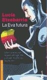 EVA FUTURA, LA | 9788423333158 | ETXEBARRIA, LUCIA
