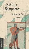 SONRISA ETRUSCA   LA | 9788484504634 | SAMPEDRO, JOSE LUIS
