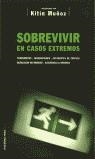 SOBREVIVIR EN CASOS EXTREMOS | 9788427026674 | MUÑOZ, KITIN
