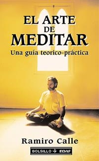 ARTE DE MEDITAR  EL | 9788441408906 | CALLE, RAMIRO