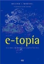 E-TOPIA | 9788425218163 | MITCHELL, WILLIAM J