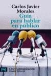 GUIA PARA HABLAR EN PUBLICO | 9788420637280 | MORALES, CARLOS JAVIER
