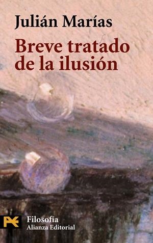 BREVE TRATADO DE LA ILUSION | 9788420637266 | MARIAS, JULIAN