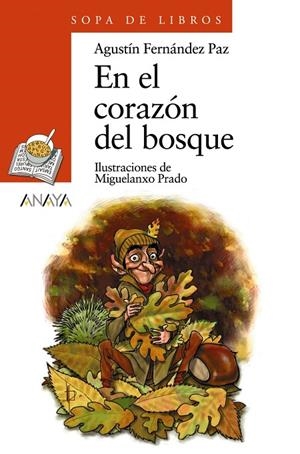 EN EL CORAZON DEL BOSQUE | 9788420712826 | FERNANDEZ PAZ, AGUSTIN