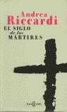 SIGLO DE LOS MARTIRES EL | 9788401377419 | RICCARDI, ANDREA