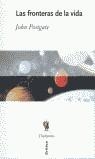 FRONTERAS DE LA VIDA, LAS | 9788484322115 | POSTGATE, JOHN