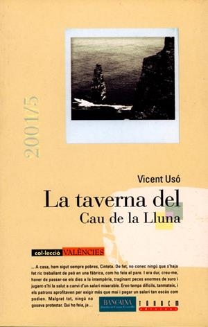 TAVERNA DEL CAU DE LA LLUNA, LA | 9788481313260 | USO, VICENT