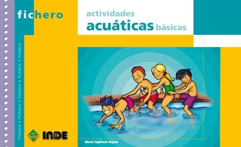 ACTIVIDADES ACUATICAS BASICAS FICHERO | 9788495114693 | CAPLLONCH, MARTA