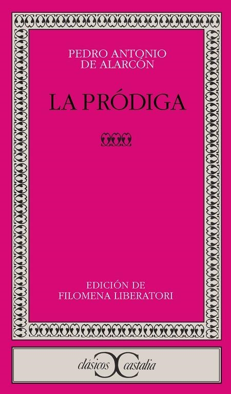 PRODIGA, LA | 9788470398926 | ALARCON, PEDRO ANTONIO DE