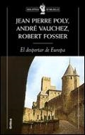 DESPERTAR DE EUROPA 950-1250, EL | 9788484322252 | POLY, JEAN-PIERRE / VAUCHEZ, ANDRE / FOSSIER, ROBE