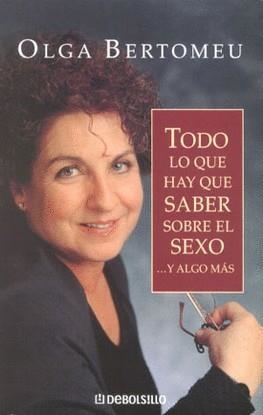 TODO LO QUE HAY QUE SABER SOBRE EL SEXO Y ALGO MAS | 9788484506164 | BERTOMEU, OLGA