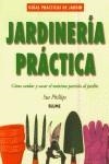 JARDINERIA PRACTICA | 9788480763905 | PHILIPS, SUE