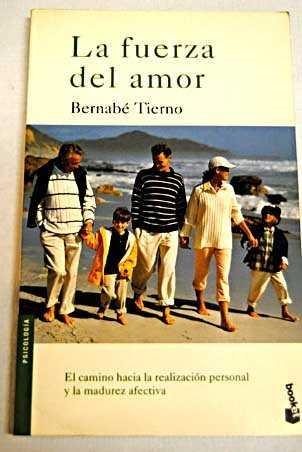 FUERZA DEL AMOR, LA | 9788484601081 | TIERNO, BERNABE