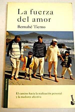 FUERZA DEL AMOR, LA | 9788484601081 | TIERNO, BERNABE