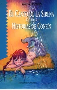 CANTO DE LA SIRENA Y OTRAS HISTORIAS DE CONFIN EL | 9788477208051 | FISZBEIN, VARDA
