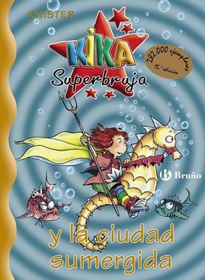 KIKA SUPERBRUJA Y LA CIUDAD SUMERGIDA | 9788421637463 | KSISTER